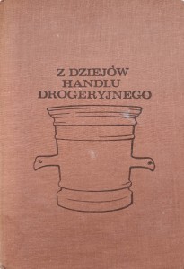 Zdzisław Hunter, Z dziejów handlu drogeryjnego
