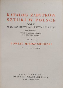 Katalog Zabytków Sztuki Powiat międzychodzki Województwo poznańskie
