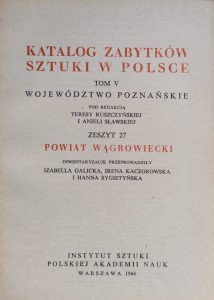 Katalog Zabytków Sztuki Powiat wągrowiecki Województwo poznańskie