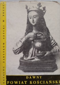 Katalog Zabytków Sztuki Dawny powiat kościański