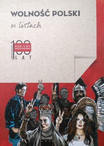Wolność Polski w listach 460 lat Poczty Polskiej