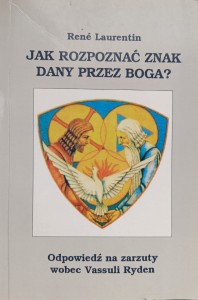 Rene Laurentin, Jak rozpoznać znak dany przez Boga?