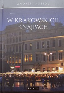 Andrzej Kozioł, W krakowskich knajpach