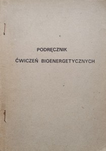 Podręcznik ćwiczeń bioenergetycznych