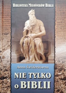 Anna Świderkówna, Nie tylko o Biblii
