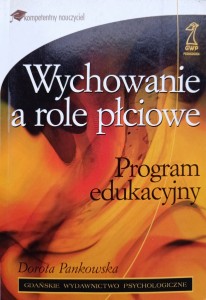 Dorota Pankowska, Wychowanie a role płciowe