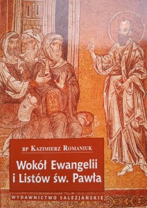 Kazimierz Romaniuk, Wokół Ewangelii i Listów św. Pawła