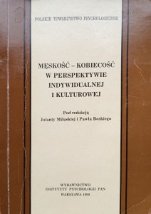 Męskość-kobiecość w perspektywie indywidualnej i kulturowej