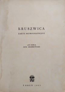 Jan Grześkowiak, Kruszwica Zarys monograficzny