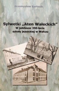 Przemysław Bartosik, Sylwetki Aten Wałeckich