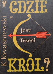Kwaśniewski, Gdzie jest trzeci król?