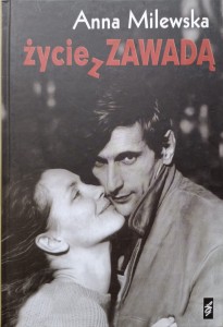 Anna Milewska, Życie z Zawadą