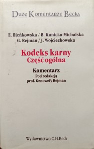 Rejman, Kodeks karny Część ogólna Komentarz