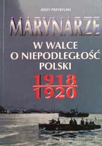 Jerzy Przybylski, Marynarze w walce o niepodległość Polski 1918-1920