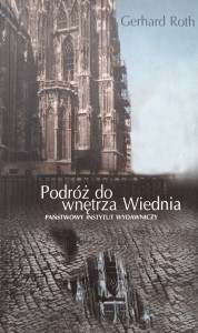 Gerhard Roth, Podróż do wnętrza Wiednia