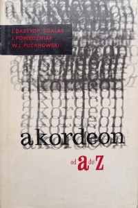 Dastych, Akordeon od a do z