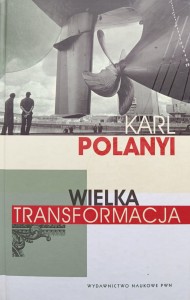 Karl Polanyi, Wielka transformacja