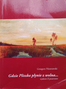 Grzegorz Niestrawski, Gdzie Pliszka płynie z wolna