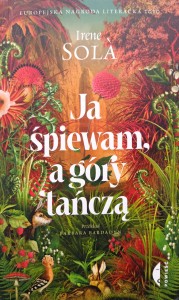 Irene Sola, Ja śpiewam, a góry tańczą