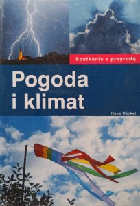 Hans Hackel, Pogoda i klimat Spotkania z przyrodą