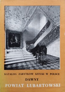 Katalog Zabytków Sztuki w Polsce Dawny powiat lubartowski