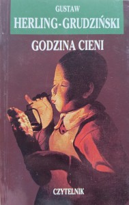 Gustaw Herling-Grudziński, Godzina cieni