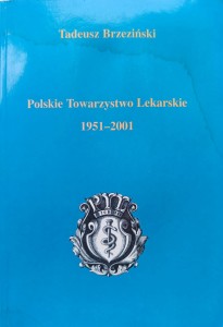 Tadeusz Brzeziński, Polskie Towarzystwo Lekarskie 1951-2001