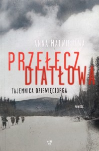 Anna Matwiejewa, Przełęcz Diatłowa