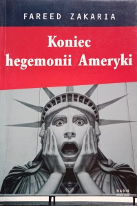 Fareed Zakaria, Koniec hegemonii