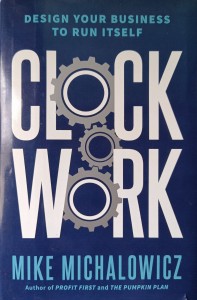 Mike Michalowicz, Clockwork