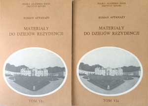 Roman Aftanazy, Materiały do dziejów rezydencji VI AB