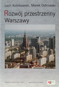 Lech Królikowski, Rozwój przestrzenny Warszawy