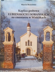 Marcin Brzeziński, Kaplica grobowa Łubieńskich i Sobańskich na cmentarzu w Wiskitkach
