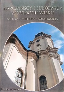 Leszczyńscy i Sułkowscy w XVI-XVIII wieku