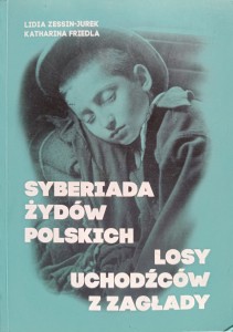 Zessin-Jurek, Syberiada Żydów polskich