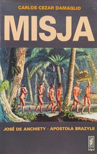 Carlos Damaglio, Misja Jose Anchiety