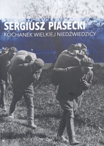 Sergiusz Piasecki, Kochanek Wielkiej Niedźwiedzicy