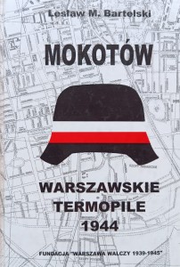 Lesław Bartelski, Mokotów warszawskie Termopile 1944