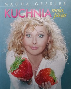 Magda Gessler, Kuchnia moja pasja