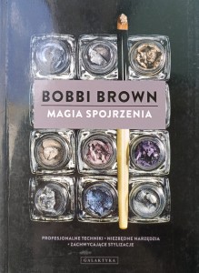 Bobbi Brown, Magia spojrzenia