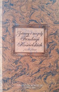Zabawy i mozoły Fundacji Kościelskich 1959-1999