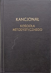 Kancjonał Kościoła Metodystycznego Pieśni Nadziei i Wiary