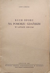 Leon Lubecki, Ruch oporu na Pomorzu Gdańskim w latach 1939-1945