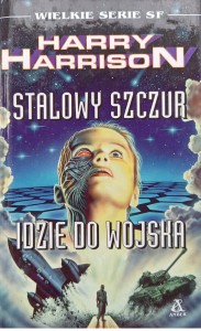 Harry Harrison, Stalowy szczur idzie do wojska