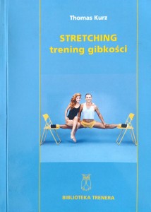 Thomas Kurz, Stretching trening gibkości