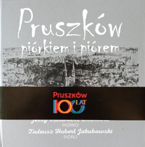 Blancard Jakubowski, Pruszków piórkiem i piórem
