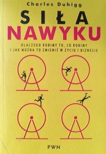 Charles Duhigg, Siła nawyku