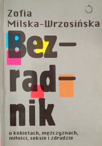 Zofia Milska- Wrzosińska, Bezradnik