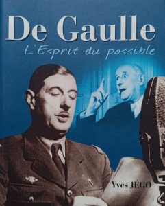 Yves Jego, De Gaulle L'Esprit du possible