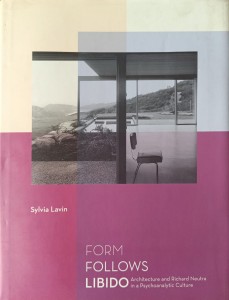 Sylvia Lavin, Form Follows Libido